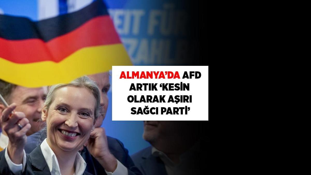 Almanya Anayasayı Koruma Teşkilatı AfD'yi kesin olarak 'aşırı sağcı' olarak sınıflandırdı