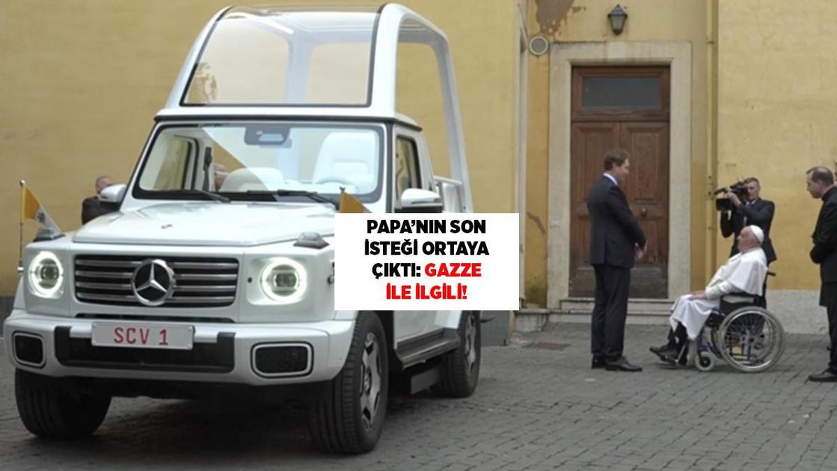 Papa Francis'in son dileği ortaya çıktı, işte Gazze ile ilgili isteği!
