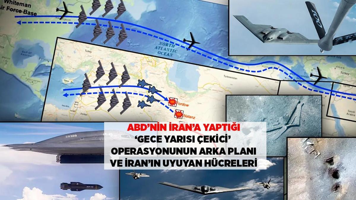 SON DAKİKA HABERLERİ: ABD'NİN İRAN'A SALDIRISININ AYRINTILARI, B2'LER NASIL GİZLENDİ, İRAN'DAN 'UYUYAN HÜCRE TEHDİDİ' İDDİASI