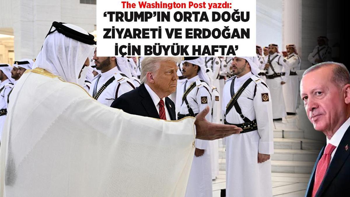 Son dakika! The Washington Post yazdı: Trump'ın Orta Doğu turu, Türkiye Cumhurbaşkanı Erdoğan için büyük bir hafta